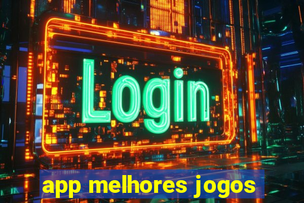 app melhores jogos